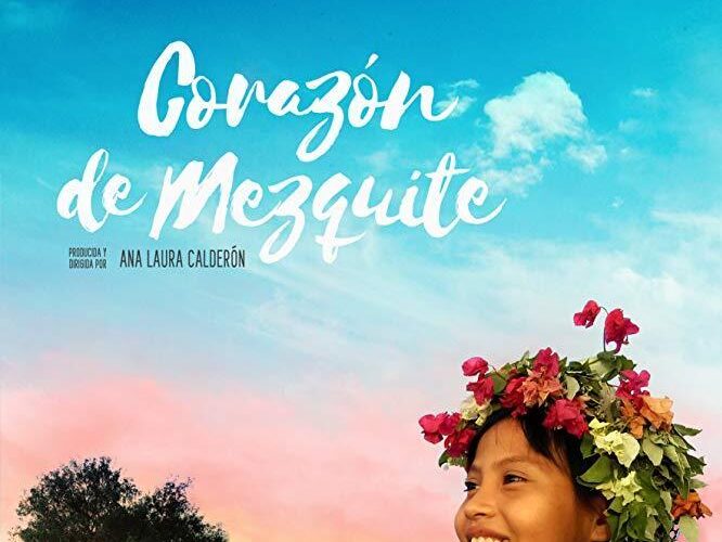 Corazón de mezquite: Una historia contada por el pueblo Mayo llega a HBO