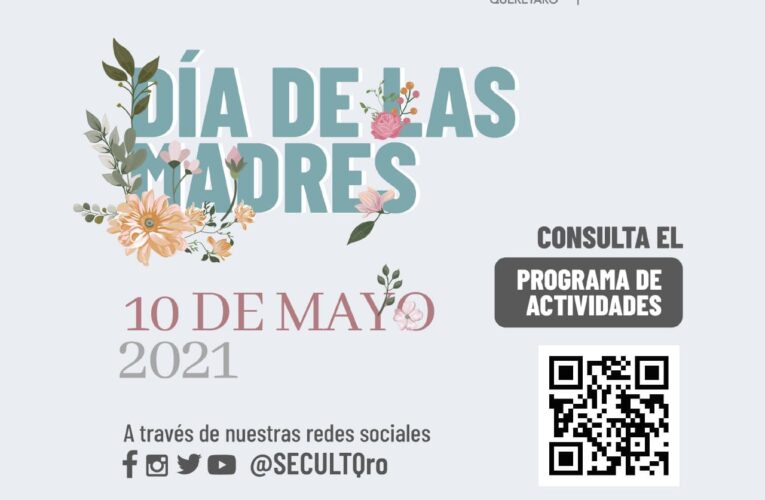 Estas serán las actividades culturales de la SECULT por el día de la madre: