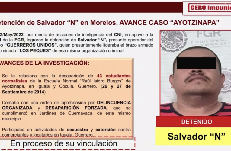 Detienen a Salvador «N», implicado en desaparición de los 43.