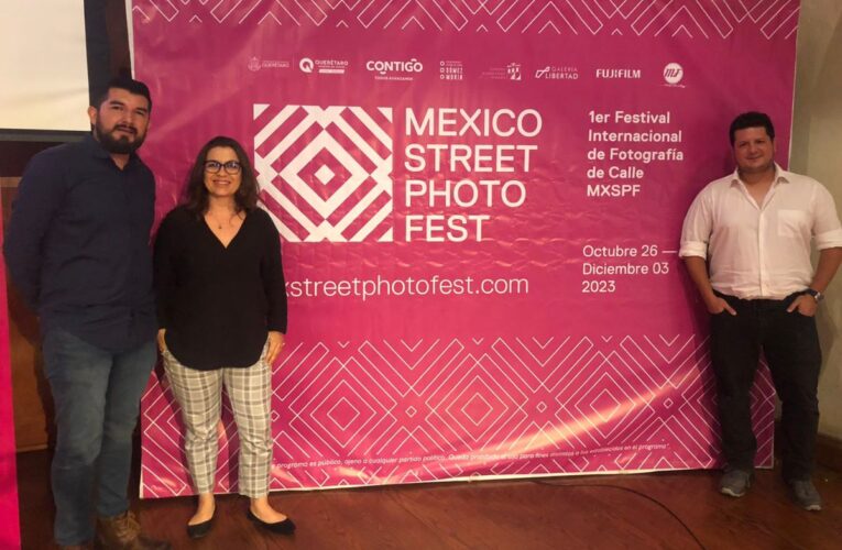 Querétaro será sede del primer Festival Internacional de Fotografía de la Calle