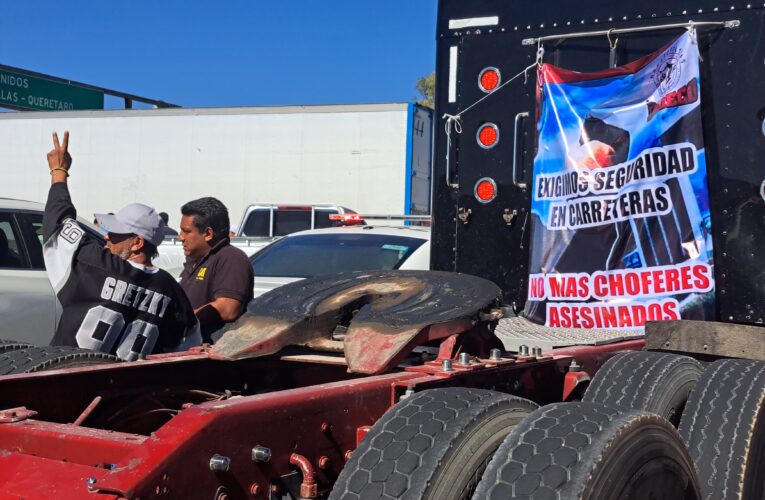 Protesta en la Carretera 57: Transportistas exigen seguridad