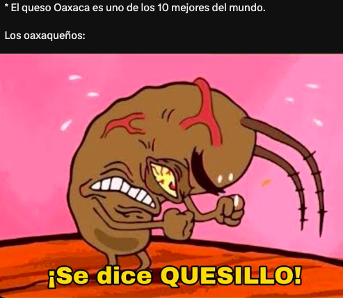 Queso Oaxaca en top 5 de los mejores del mundo, mexicanos hacen memes