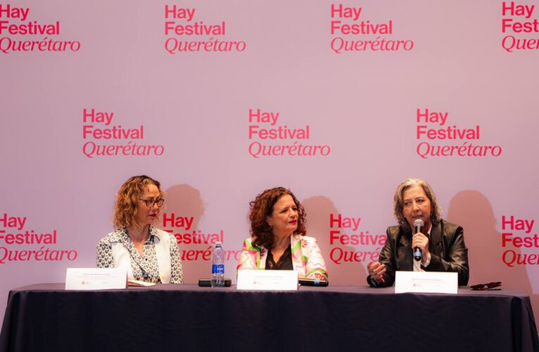 Con el Hay Festival, Querétaro fue epicentro del arte, la cultura, el diálogo y la diversidad