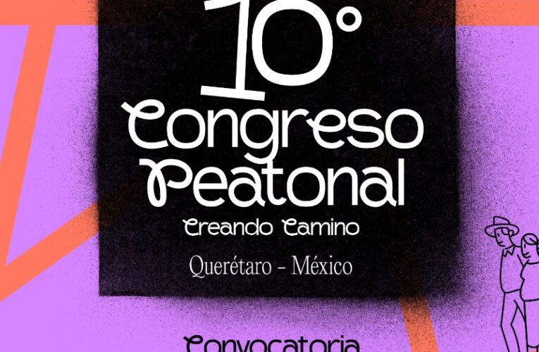 Anuncian 10 congreso peatonal