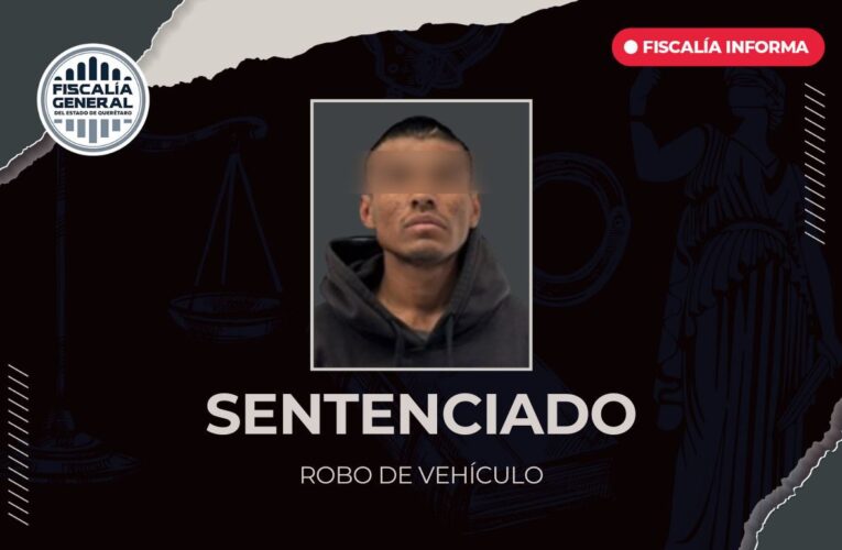 Imponen sentencia condenatoria por robo equiparado de vehículo en Corregidora