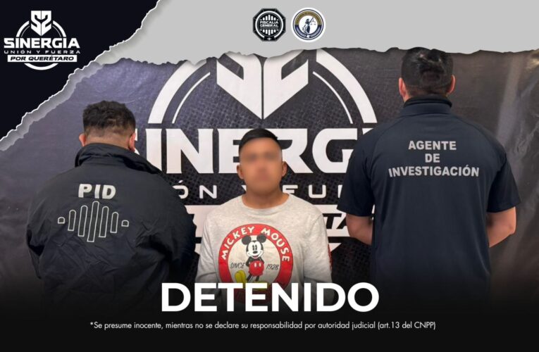 Sinergia por Querétaro cumple orden de aprehensión por homicidio calificado y tentativa de homicidio