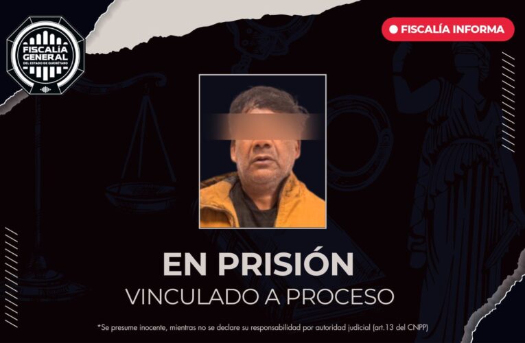 Vinculan a proceso a Francisco Javier “N” por feminicidio en San Juan del Río