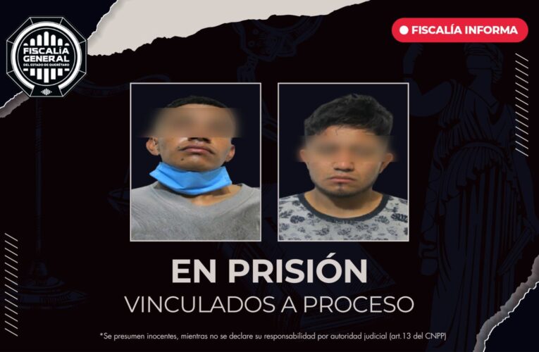 “El Chore” y “El Marucho” son vinculados a proceso por homicidio y robo calificado en Santa Rosa Jáuregui