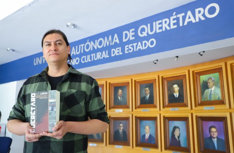 UAQ recupera memoria del activismo social en Querétaro