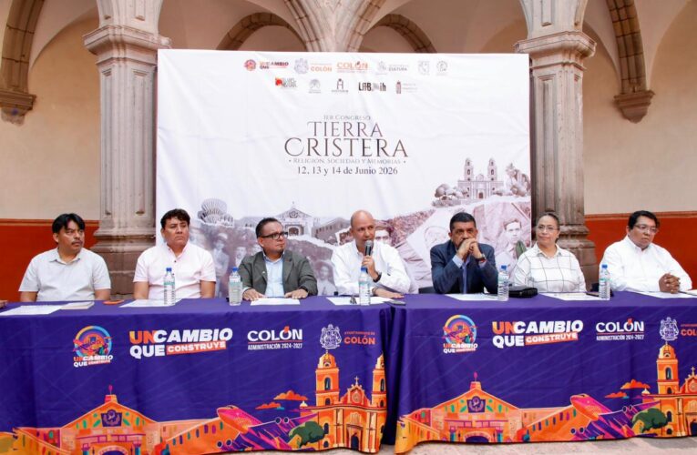 El municipio de Colón será sede del Primer Congreso “Tierra Cristera: Religión, Sociedad y Memorias”