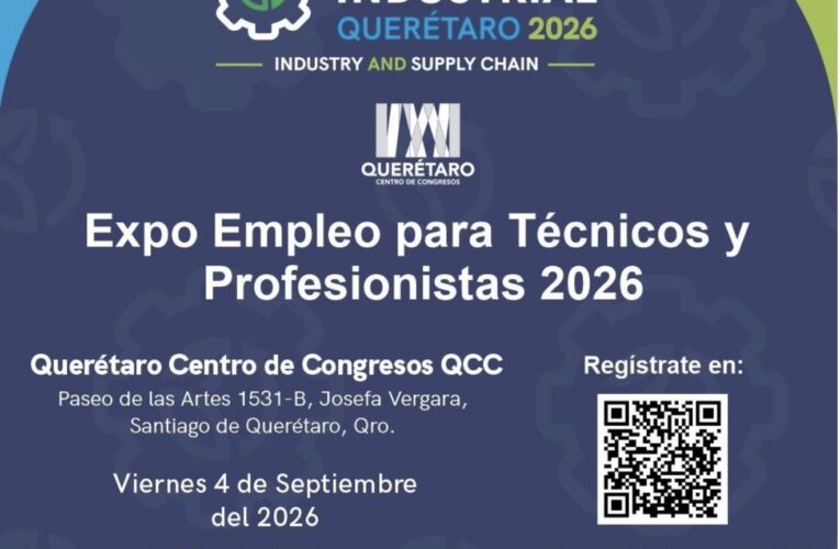Expo Empleo reunirá más de 300 oportunidades para técnicos y profesionistas en Querétaro