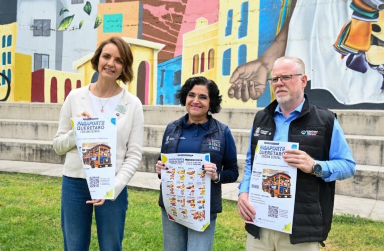 Pasaporte Querétaro reunirá por primera vez la riqueza cultural de los 18 municipios