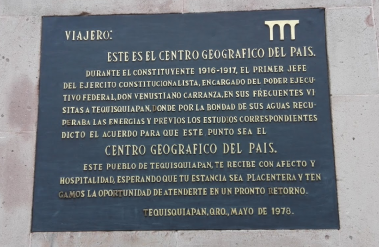 Tequisquiapan ¿El centro geográfico del país?